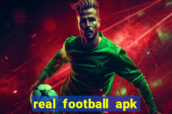 real football apk dinheiro infinito